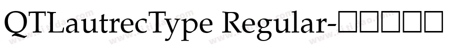 QTLautrecType Regular字体转换